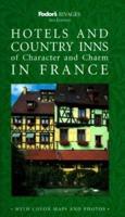 Hotels and Country Inns of Character and Charm in France