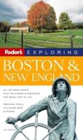 Fodor's Exploring Boston and New England, 4th Edition