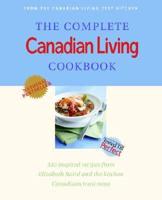 The Complete Canadian Living Cookbook