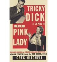 Tricky Dick and the Pink Lady