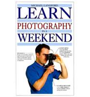 Learn Photography in a Weekend