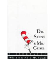 Dr. Seuss & Mr. Geisel