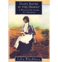 Daisy Bates in the Desert