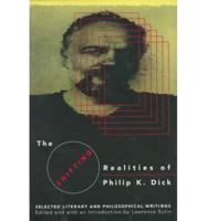 The Shifting Realities of Philip K. Dick