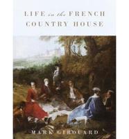 Life in the French Country House