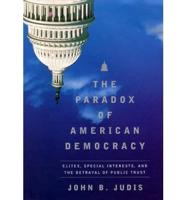 The Paradox of American Democracy