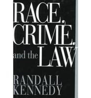 Race, Crime, and the Law
