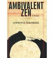 Ambivalent Zen