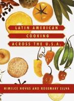 Latin American Cooking Across the U.S.A
