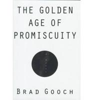 The Golden Age of Promiscuity