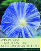 Annuals & Tender Plants for North American Gardens