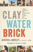 Clay, Water, Brick