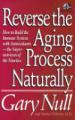Reverse the Aging Process Naturally