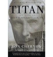 Titan: The Life of John D. Rockefeller, Sr