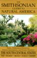 The Smithsonian Guides to Natural America. The South-Central States--Texas, Oklahoma, Arkansas, Louisiana, Mississippi