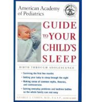 American Academy of Pediatrics' Guide to Your Child's Sleep