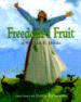 Freedom's Fruit