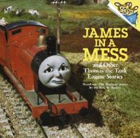 James in a Mess and Other Thomas the Tank Engine Stories