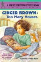 Ginger Brown. Too Many Houses