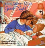 How Many Kisses Good Night