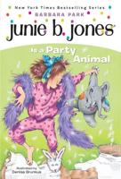 Junie B. Jones #10: Junie B. Jones Is a Party Animal. A Stepping Stone Book (TM)