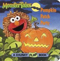 Pumpkin Patch Party (Sesame Street). A Chunky Flap Book(TM)