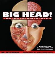 Big Head!