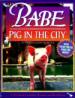 Babe, Pig in the City