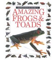 Amazing Frogs & Toads