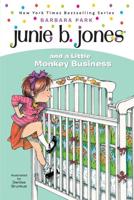 Junie B. Jones #2: Junie B. Jones and a Little Monkey Business. A Stepping Stone Book (TM)