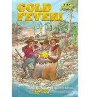 Step Into Reading 4: Gold Fever!