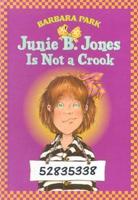 Junie B. Jones #9: Junie B. Jones Is Not a Crook. A Stepping Stone Book (TM)
