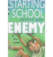 Starting School With an Enemy