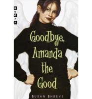 Goodbye, Amanda the Good