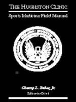 The Hughston Clinic Sports Medicine Field Manual