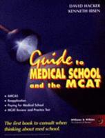 Guide to Medical School and the MCAT