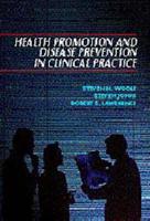 Health Promotion and Disease Prevention in Clinical Practice