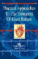 Practical Approaches to the Treatment of Heart Failure