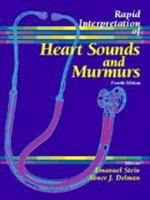 Rapid Interpretation of Heart Sounds and Murmurs