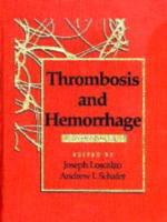 Thrombosis and Hemorrhage