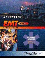 Aehlert's EMT-Basic Study Guide