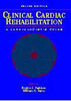 Clinical Cardiac Rehabilitation