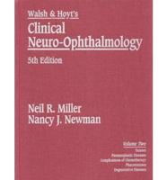 Walsh and Hoyt's Clinical Neuro-Ophthalmology. Vol.2