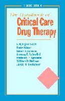 The Handbook of Critical Care Drug Therapy