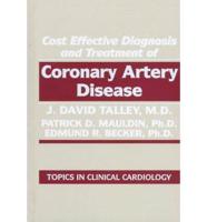 Cost Effective Diagnosis and Treatment of Coronary Artery Disease