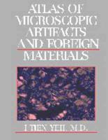 Atlas of Microscopic Artifacts and Foreign Materials