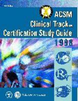 ACSM Clinical Track Certification Study Guide 1998