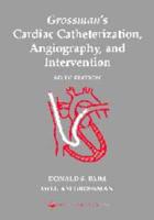 Grossman's Cardiac Catheterization, Angiography, and Intervention