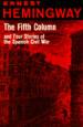 The Fifth Column, and Four Stories of the Spanish Civil War