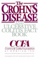 The Crohn's Disease and Ulcerative Colitis Fact Book